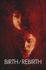 Nonton Film Birth/Rebirth (2023)