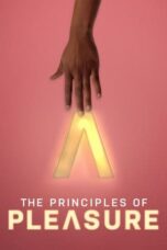 Nonton Film The Principles of Pleasure (2023)
