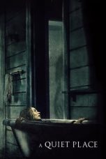 A Quiet Place (2018) A Quiet Place (2018)