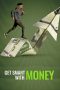 Nonton Film Get Smart With Money (2022) Nonton Film Get Smart With Money (2022)
