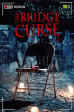 Nonton Film The Bridge Curse (2020)