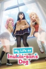 Nonton Film My Life as Inukai-san's Dog. (2023) Nonton Film My Life as Inukai-san's Dog. (2023)