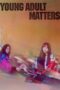 Nonton Film Young Adult Matters (2021) Nonton Film Young Adult Matters (2021)