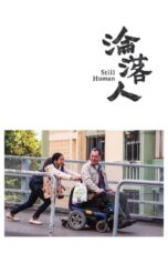 Nonton Film Still Human (2018)