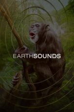 Nonton Film Earthsounds (2024)