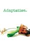 Nonton Film Adaptation. (2002) Nonton Film Adaptation. (2002)