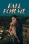 Fall for Me (2025) Fall for Me (2025)